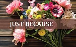 Just Because